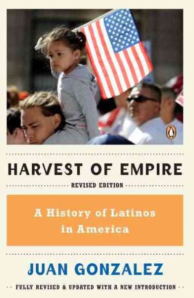 Harvest of Empire: A History of Latinos in America cover