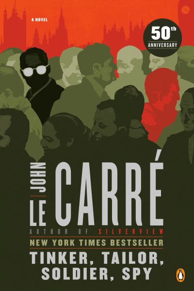 Tinker, Tailor, Soldier, Spy: A George Smiley Novel cover