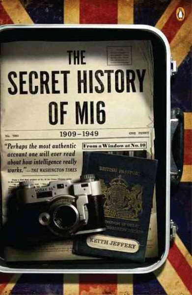 The Secret History of MI6: 1909-1949 cover