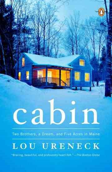 Cabin: Two Brothers, a Dream, and Five Acres in Maine cover