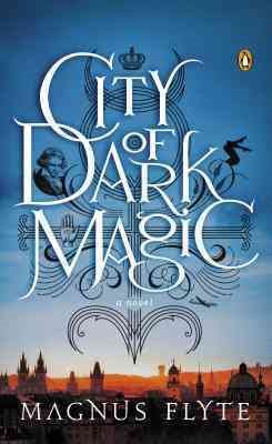 City of Dark Magic: A Novel (City of Dark Magic Series)