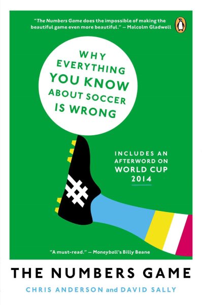 The Numbers Game: Why Everything You Know About Soccer Is Wrong cover