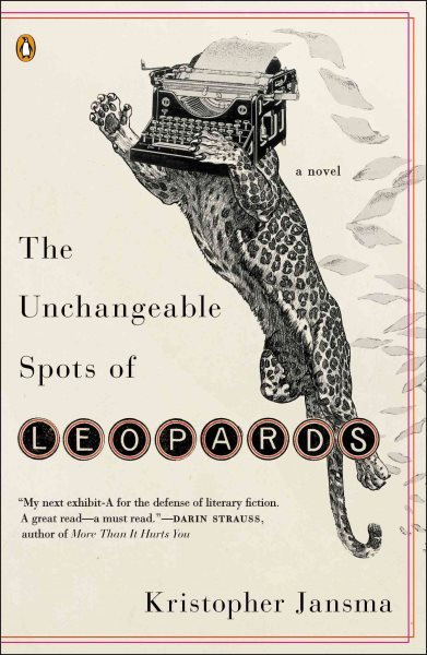 The Unchangeable Spots of Leopards: A Novel cover