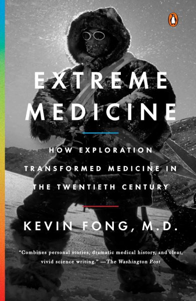 Extreme Medicine: How Exploration Transformed Medicine in the Twentieth Century cover