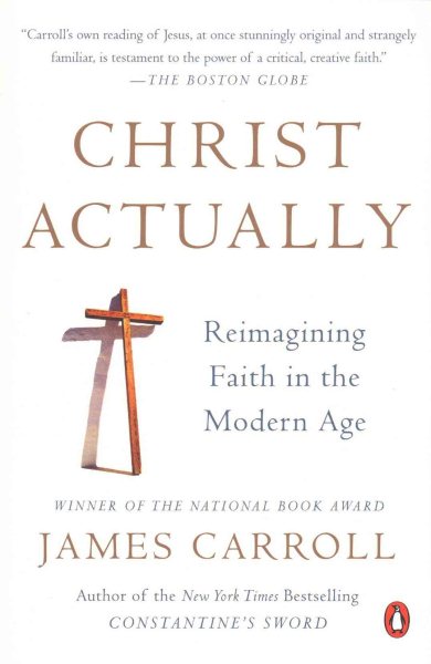 Christ Actually: Reimagining Faith in the Modern Age cover