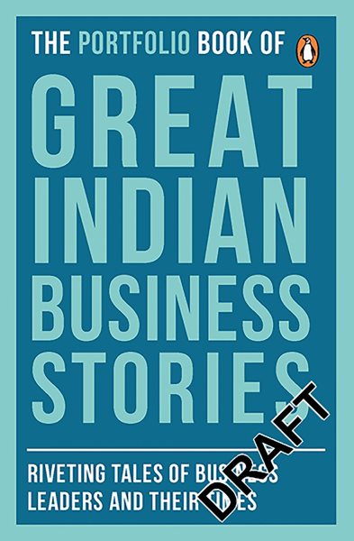 Portfolio Book of Great Indian Business Stories: Riveting Tales of Business Leaders and Their Times cover