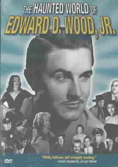 The Haunted World of Edward D. Wood Jr. cover