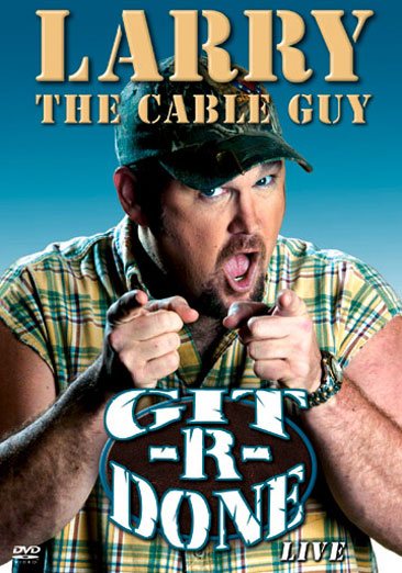 Larry The Cable Guy - Git-R-Done cover