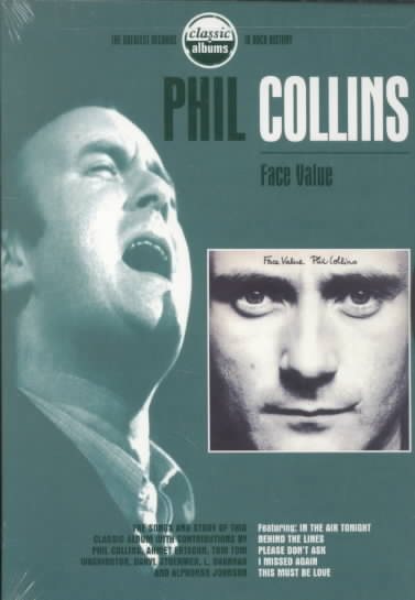 Classic Albums - Phil Collins: Face Value cover