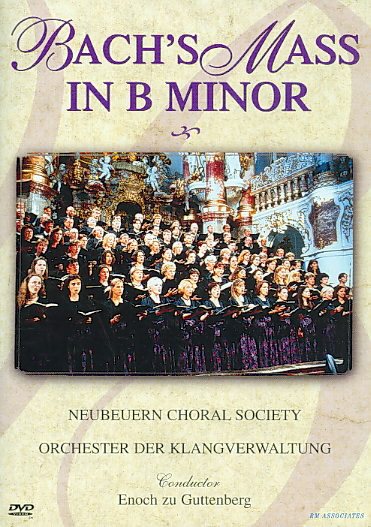 Bach - Mass in B Minor / Guttenberg, Neubeuern Choral Society [DVD]