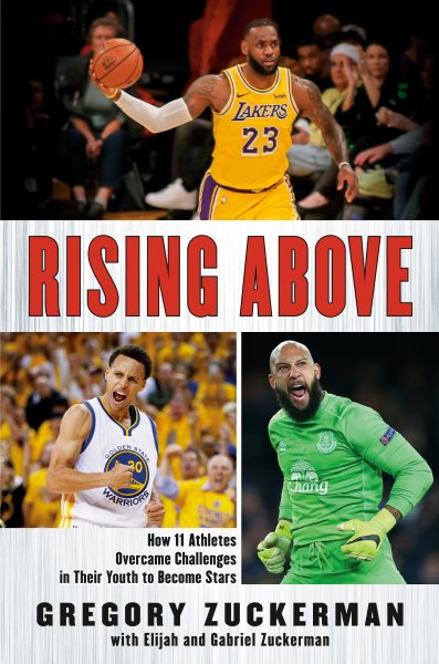 Rising Above: How 11 Athletes Overcame Challenges in Their Youth to Become Stars cover