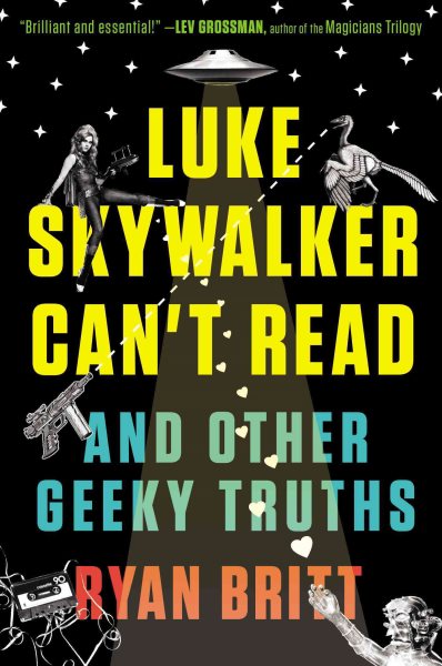 Luke Skywalker Can't Read: And Other Geeky Truths cover