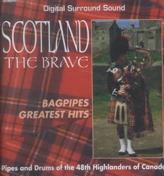 Scotland the Brave: Bagpipes Greatest Hits cover
