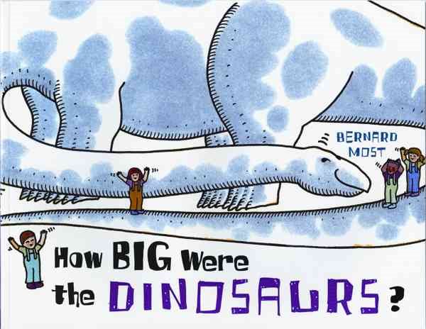 How Big Were The Dinosaurs? cover