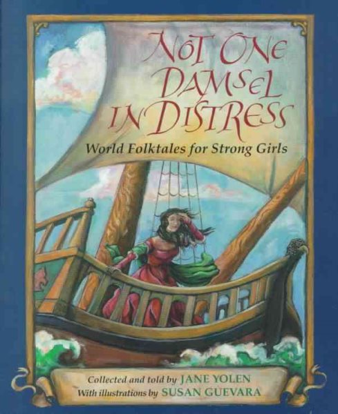 Not One Damsel in Distress: World Folktales for Strong Girls cover
