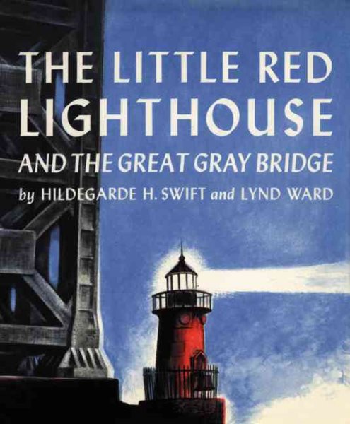 The Little Red Lighthouse And The Great Gray Bridge: Restored Edition cover