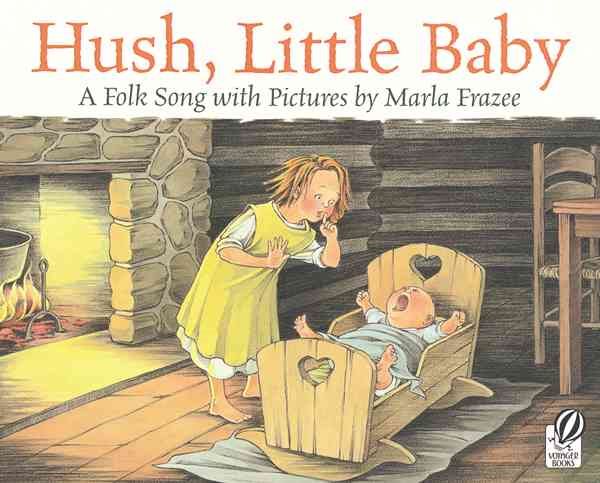 Hush, Little Baby: A Folk Song with Pictures cover