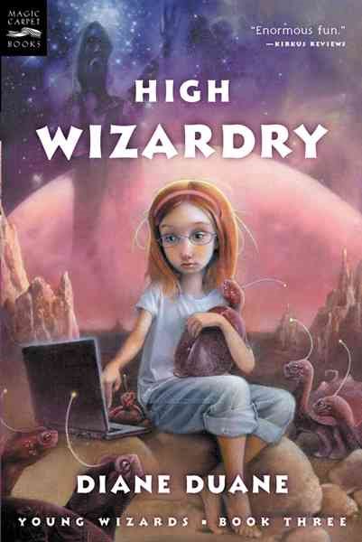 High Wizardry (The Young Wizards Series, Book 3) cover