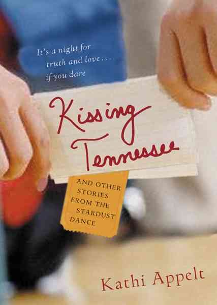 Kissing Tennessee: and Other Stories from the Stardust Dance cover