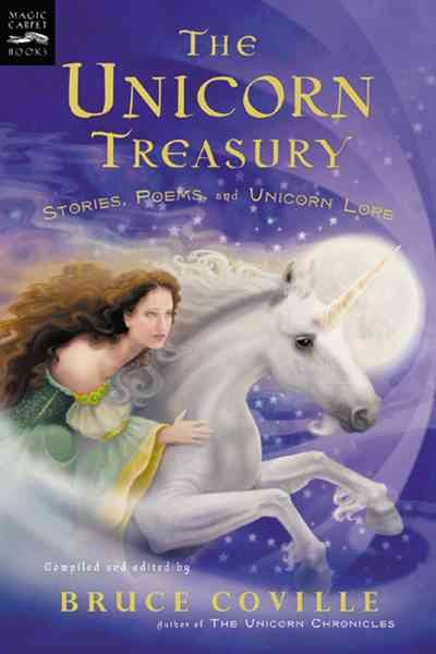 The Unicorn Treasury: Stories, Poems, and Unicorn Lore (Magic Carpet Books) cover