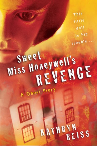 Sweet Miss Honeywell's Revenge: A Ghost Story cover