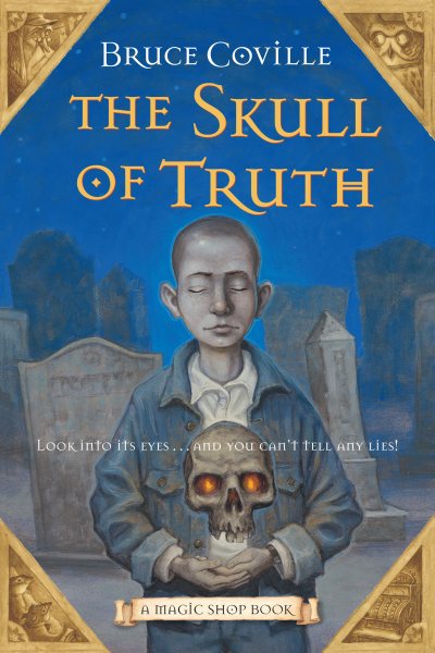 The Skull of Truth: A Magic Shop Book (4) cover