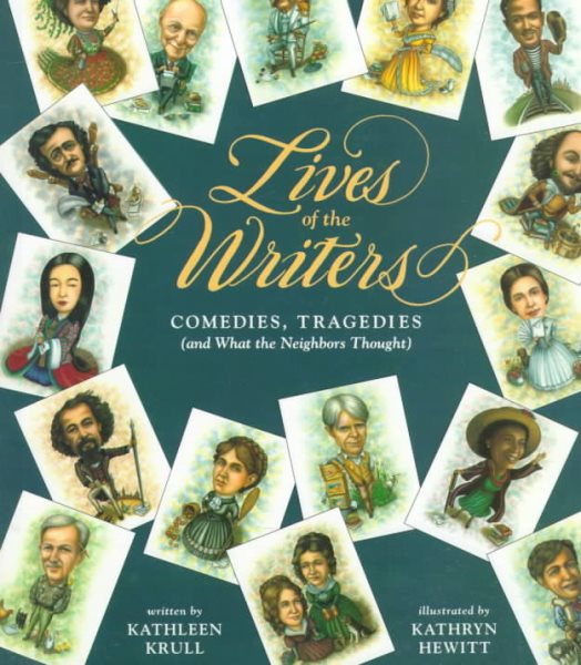 Lives of the Writers: Comedies, Tragedies (and What the Neighbors Thought) cover