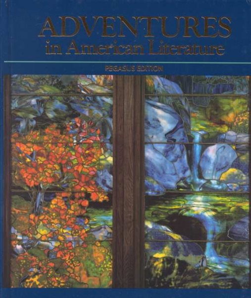 Adventures in American Literature: Pegasus Ed. (Grade 11)