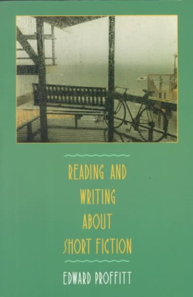 Reading and Writing about Short Fiction cover