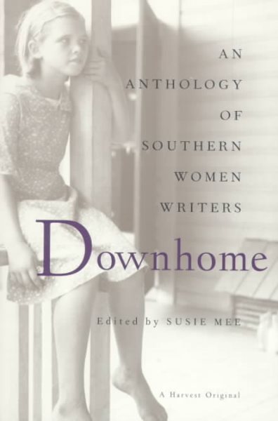 Downhome: An Anthology of Southern Women Writers cover