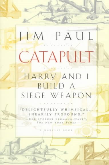 Catapult: Harry and I Build a Siege Weapon cover