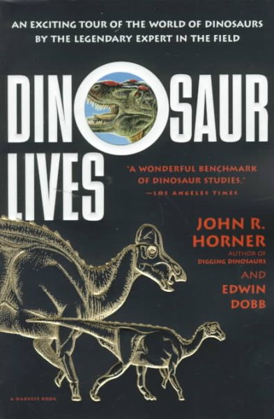 Dinosaur Lives: Unearthing an Evolutionary Saga cover