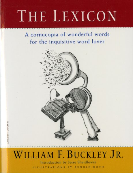 The Lexicon: A Cornucopia of Wonderful Words for the Inquisitive Word Lover cover