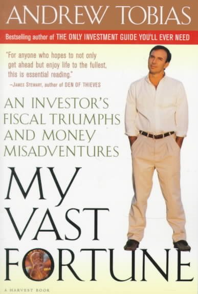 My Vast Fortune: An Investor's Fiscal Triumphs and Money Misadventures cover