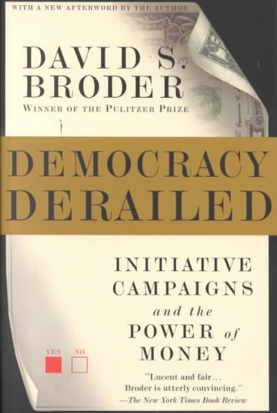 Democracy Derailed: Initiative Campaigns and the Power of Money cover