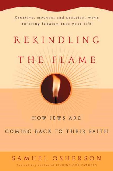 Rekindling the Flame: How Jews Are Coming Back to Their Faith cover