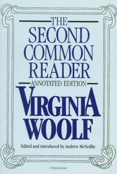 The Second Common Reader: Annotated Edition