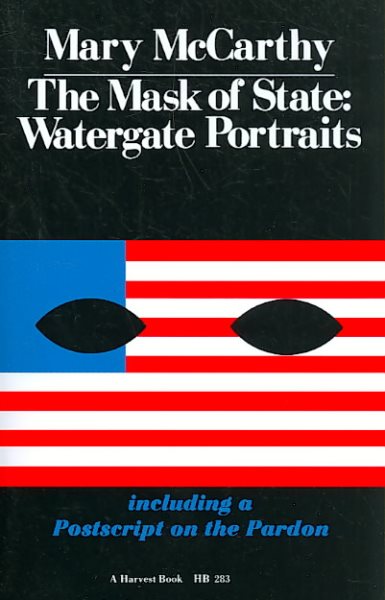 Mask Of State: Watergate Portrait (Harvest Book ; Hb283) cover
