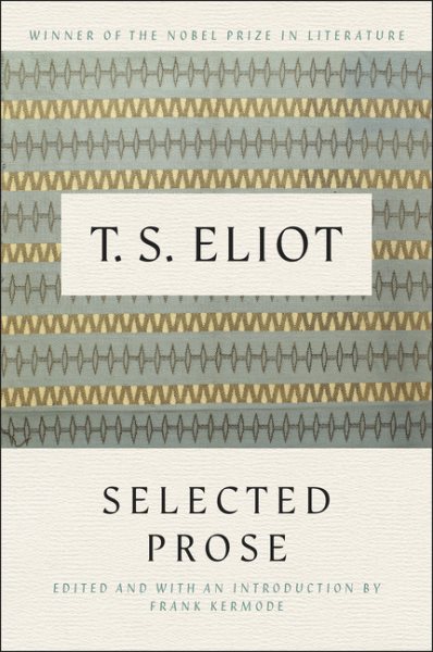 Selected Prose of T.S. Eliot cover