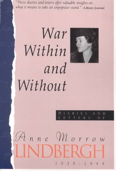 War Within & Without: Diaries And Letters Of Anne Morrow Lindbergh, 1939-1944 (Harvest Book) cover