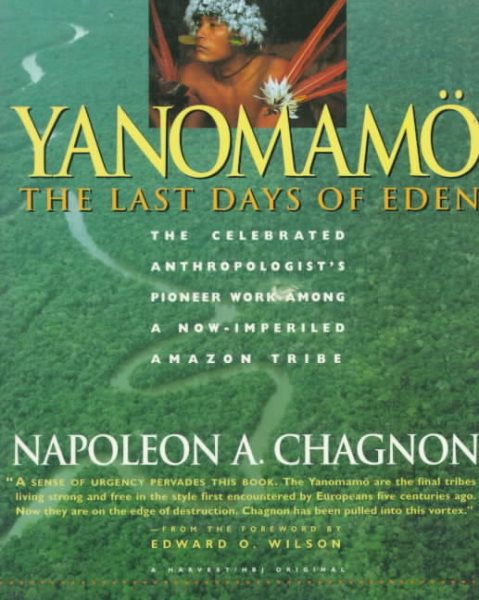 Yanomamo - The Last Days Of Eden