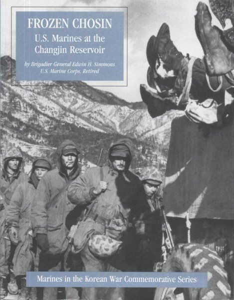Frozen Chosin: U.S. Marines at the Changjin Reservoir (Marines in the Korean War Commemorative Series) cover
