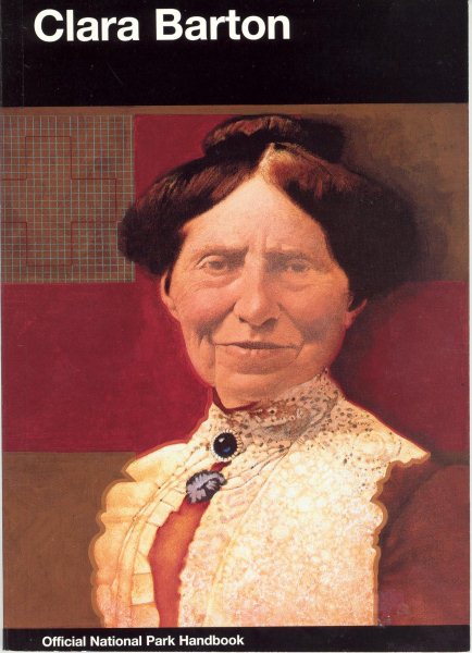 Clara Barton: Clara Barton National Historic Site, Maryland (024-005-01189-7) cover