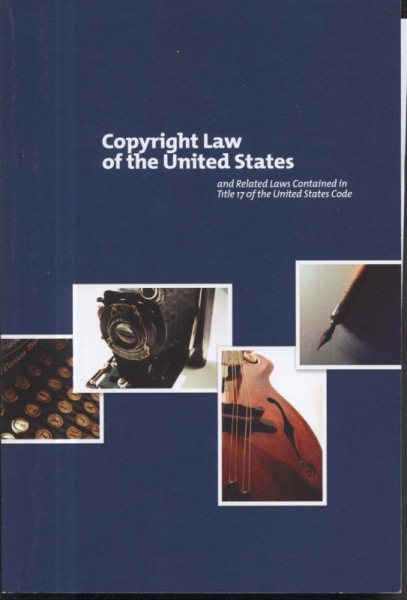 Copyright Law of the United States and Related Laws Contained in Title 17 of the United States Code cover