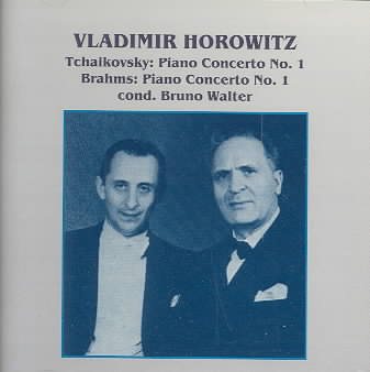 Horowitz Plays Brahms, Tchakovsky Piano Concertos