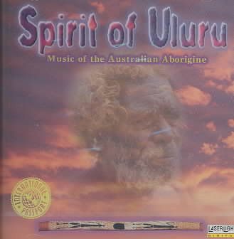 Spirit Of Uluru: Music Of Australian Aborigine cover