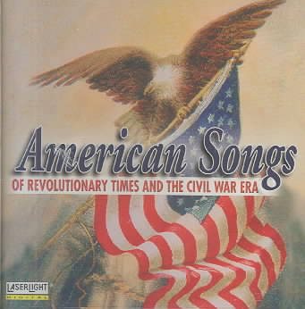 American Songs Of Revolutionary Times... (Laserlight) cover