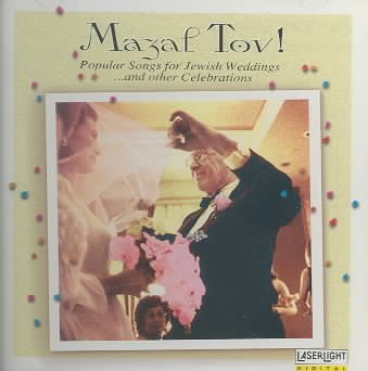 Mazal Tov! Popular Songs For Jewish Celebration
