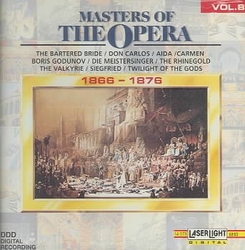 Masters of the Opera 1866-1876