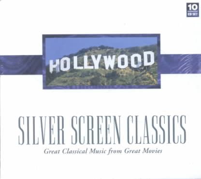 Silver Screen Classics: Great Classical Music from Great Movies cover